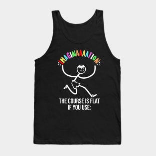 The Course is Flat If You Use Imagination Funny Cross Country Tank Top